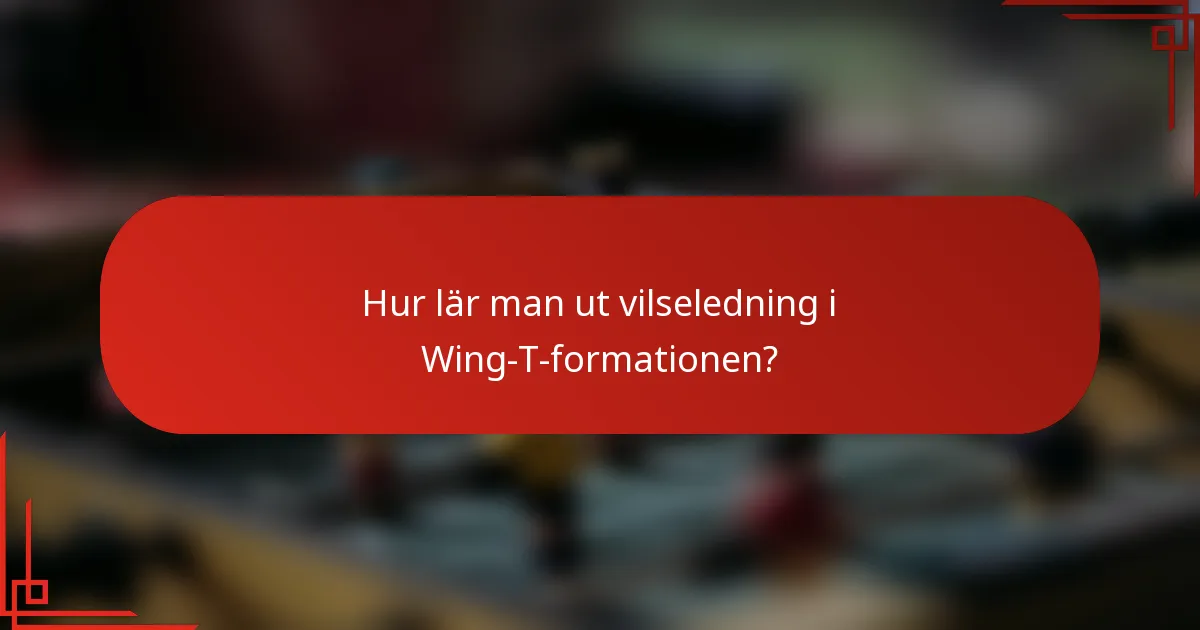 Hur lär man ut vilseledning i Wing-T-formationen?